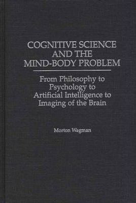 Libro Cognitive Science And The Mind-body Problem - Morto...