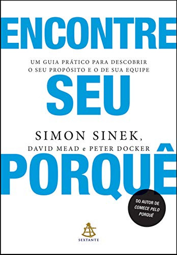 Libro Encontre Seu Porquê Um Guia Prático Para Descobrir O S