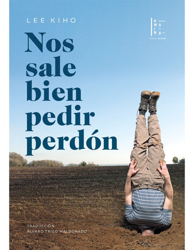 Nos Sale Bien Pedir Perdón - Lee Kiho