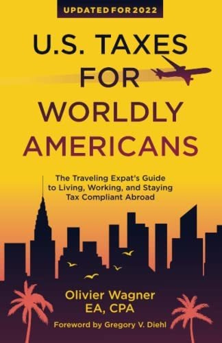 Book : U.s. Taxes For Worldly Americans The Traveling Expat
