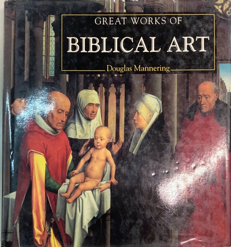 Imagen 1 de 1 de Great Works Of Biblian Art Dougras Mannering