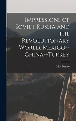 Libro Impressions Of Soviet Russia And The Revolutionary ...