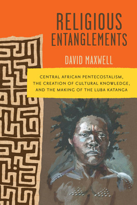 Libro Religious Entanglements: Central African Pentecosta...