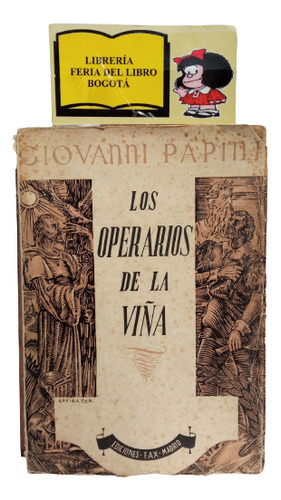 Giovanni Papini - Los Operarios De La Viña - Fax - 1942