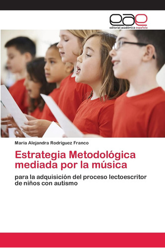 Libro:estrategia Metodológica Mediada Por La Música: Para La