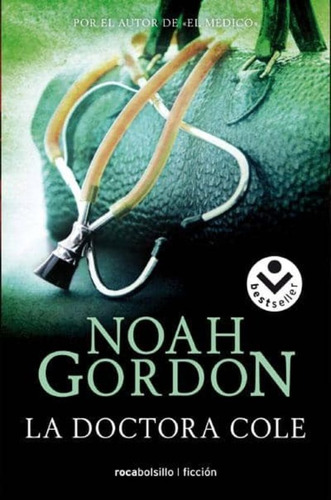 La Doctora Cole - Noah Gordon