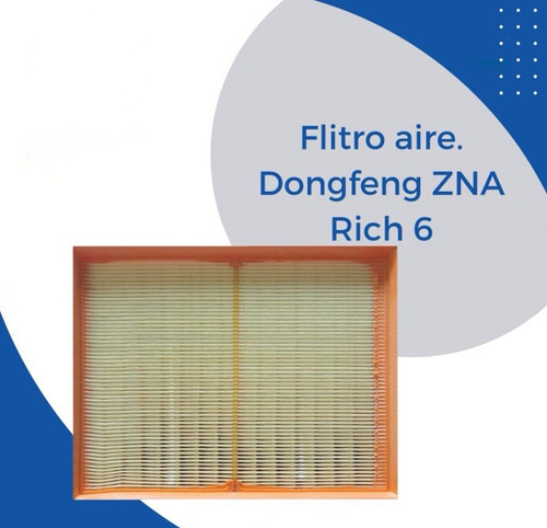 Filtro Aire Dongfeng Zna Rich 6 