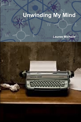 Libro Unwinding My Mind - Michelle, Lauren