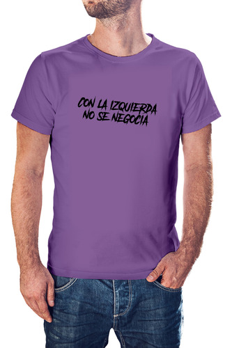 Remera Con La Izquierda No Se Negocia - Milei Libertarios