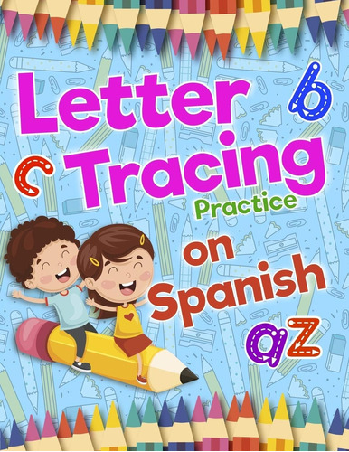 Libro: Letter Tracing Practice On Spanish: Preschool Practic