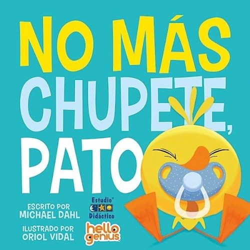 No Mas Chupete Pato- Libro Educativo - Dahl Michael