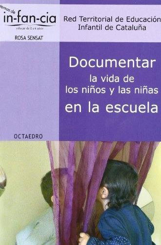 Documentar La Vida De Los Niños Y Las Niñas En La Escuela.