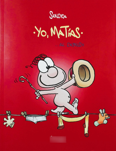 Yo, Matías... Al Desnudo - Sendra
