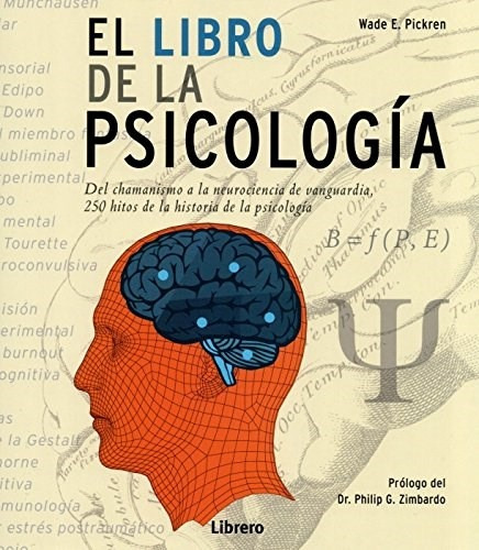 El Libro De La Psicología - Pickren, Wade E