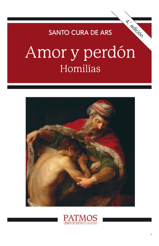 Libro Amor Y Perdón. Homilías - Santo Cura De Ars
