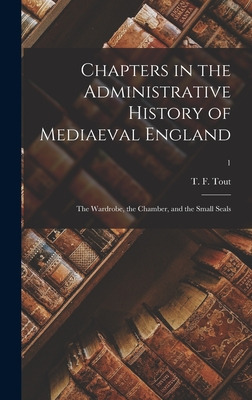 Libro Chapters In The Administrative History Of Mediaeval...