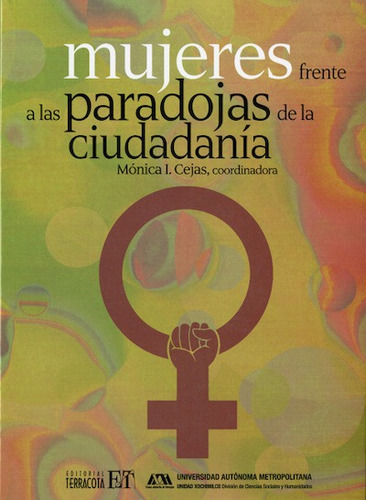 Mujeres frente a la paradojas de la ciudadanía, de Cejas, Monica Ines. Editorial Terracota, tapa blanda en español, 2016