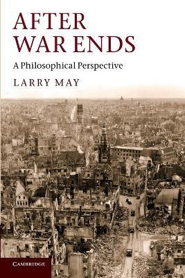 Libro After War Ends : A Philosophical Perspective - Larr...