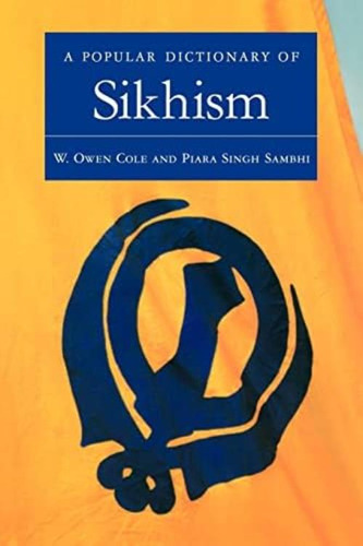 A Popular Dictionary Of Sikhism: Sikh Religion And Philosophy (popular Dictionaries Of Religion), De Sambhi, Piara Singh. Editorial Routledge, Tapa Blanda En Inglés