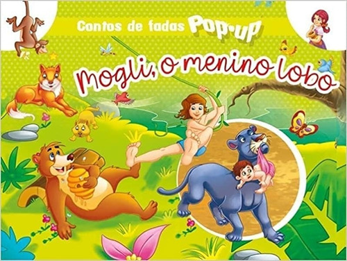 Mogli, O Menino Lobo: Contos De Fada Pop-up, De Editora Pé Da Letra. Série Na, Vol. Na. Editora Pé Da Letra, Capa Dura Em Português, 2022