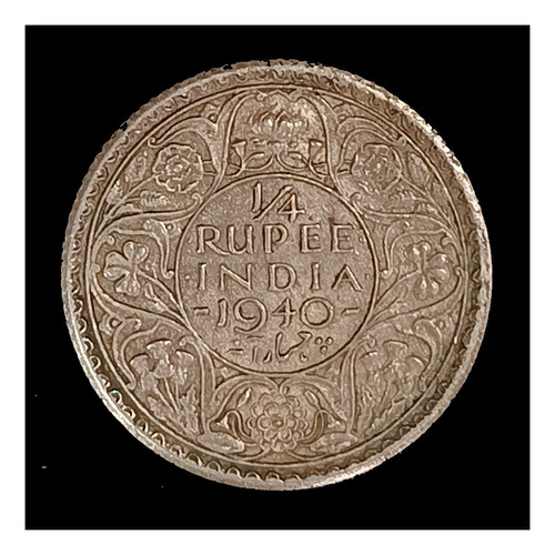 India 1/4 Rupia 1940 Excelente Plata Km 544a Jorge Vi