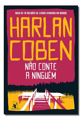 Não Conte A Ninguém - Coben, Harlan