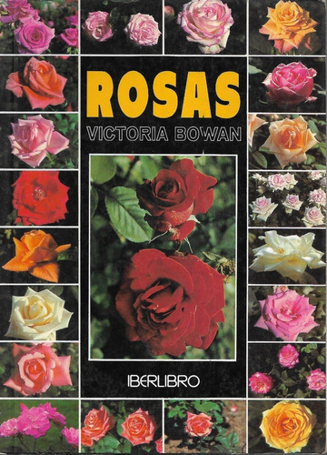 Rosas  /  Victoria Bowan