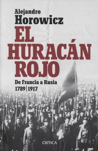 Huracán Rojo, El - Alejandro Horowicz