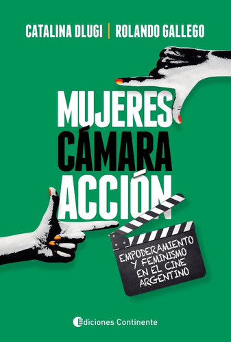 Mujeres Cámara Acción, Catalina Dlugi, Continente