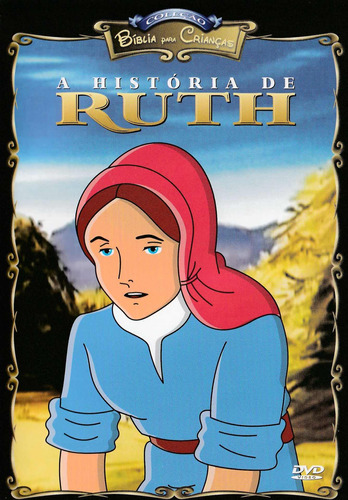 Dvd Bíblia Para Crianças A História De Ruth