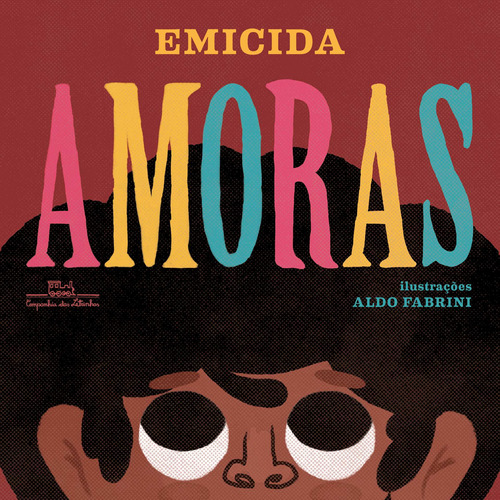 Amoras, de Emicida. Editora Schwarcz SA, capa mole em português, 2018