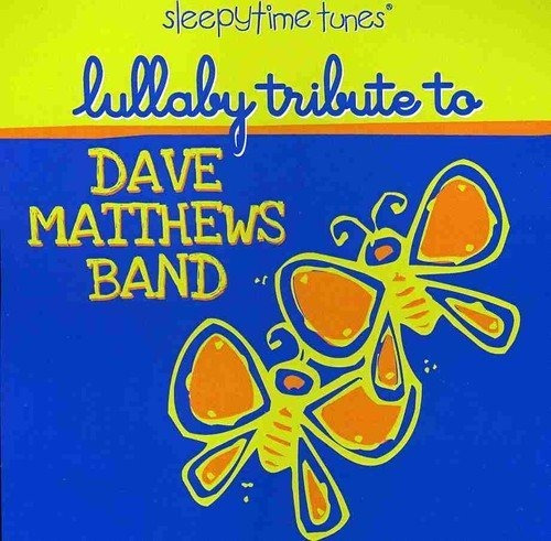 Lullaby Tributo A Dave Matthews Band.