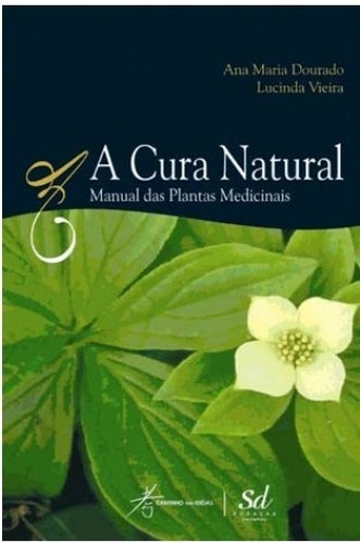A Cura Natural-manual Das Plantas Medicinais