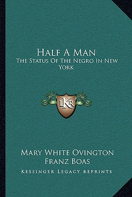 Libro Half A Man: The Status Of The Negro In New York - O...