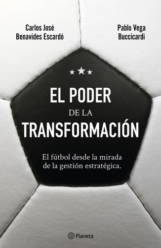 El Poder De La Transformacion - Carlos Jose Benavides E.