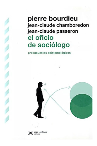 Oficio De Sociologo El N/e - Bourdieu Pierre - #l