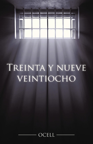 Treinta Y Nueve Veintiocho, De , Ocell.., Vol. 1.0. Editorial Caligrama, Tapa Blanda, Edición 1.0 En Español, 2015