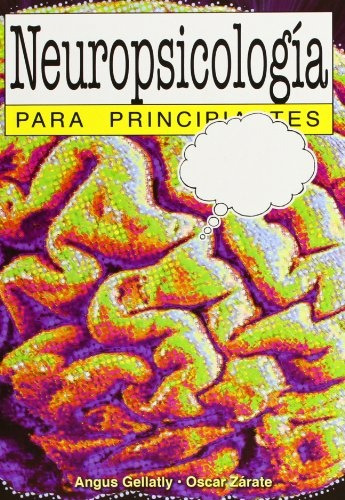 Neuropsicología Para Principiantes - Angus Gellatly