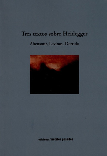 Libro Tres Textos Sobre Heidegger. Abensour Levinas Derrida
