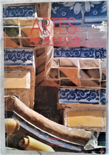 Artes De Mexico / Azulejos - Alberto Ruy Sanchez Lacy - 1994