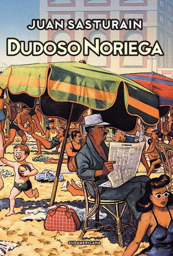Dudoso Noriega - Juan Sasturain