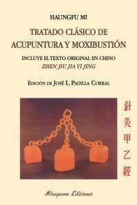 Tratado Clasico De Acupuntura Y Moxibustion - Mi,haungfu