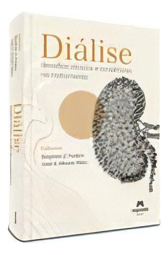 Dialise - 01ed/23: Diálise - Desafios Clínicos E Tendências No Tratamento - 01ed/23, De Fadem, Stephen E Moura-neto, Jose. Série Medicina Editora Manole, Capa Mole, Edição Nefrologia Em Português, 20