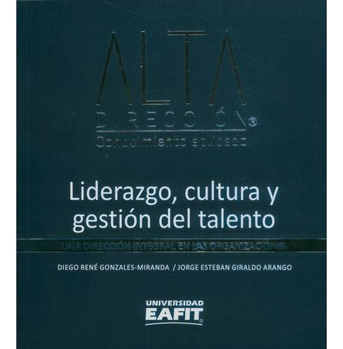 Libro Liderazgo Cultura Y Gestion Del Talento