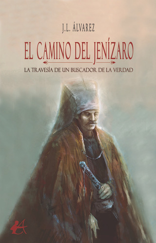 Libro El Camino De Jenã­zaro - Ãlvarez, Jorge Luis