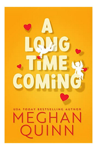 Long Time Coming - The Funny And Steamy Romcom Inspired. Eb5