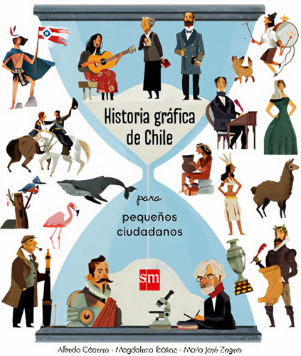Historia Gráfica De Chile Para Pequeños Ciudadanos /975