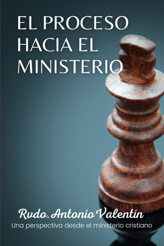 Libro El Proceso Hacia El Ministerio Desde Una Perspectiva