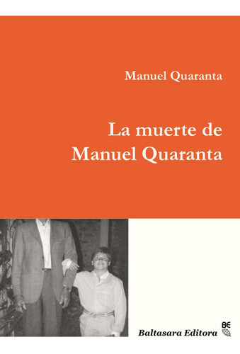 Muerte De Manuel Quaranta, La - Manuel Quaranta