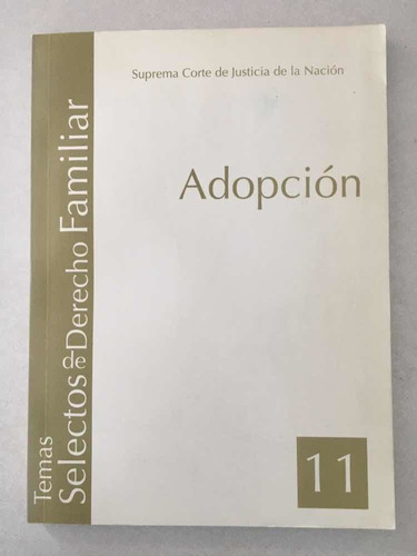 Adopción. Scjn. 2016. Libro.